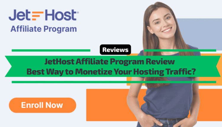 Jethost affiliate program review best way to monetize your hosting traffic.png