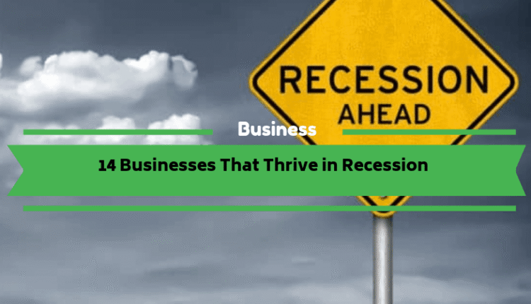 14 Businesses That Thrive in Recession.png