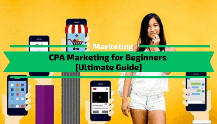 CPA Marketing for Beginners Full 2020 Guide.png