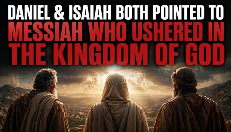 Daniel isaiah kingdom of god.jpg