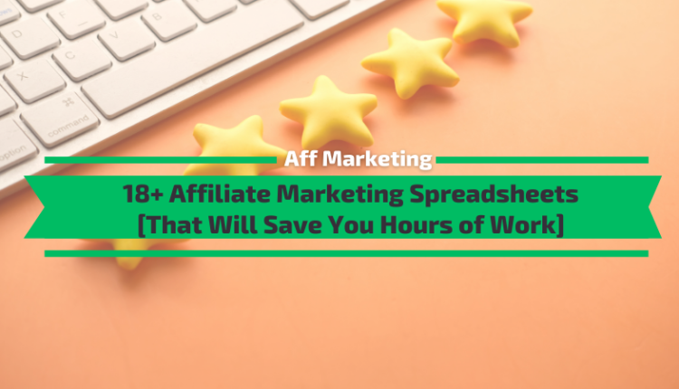 Affiliate Marketing Spreadsheets to Be More Efficient.png