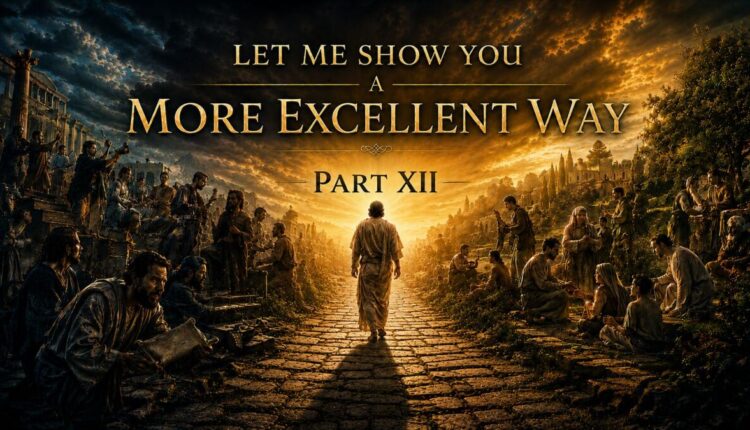 More excellent way part xii.jpg